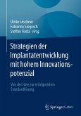 Strategien der Implantatentwicklung mit hohem Innovationspotenzial (eBook, PDF)