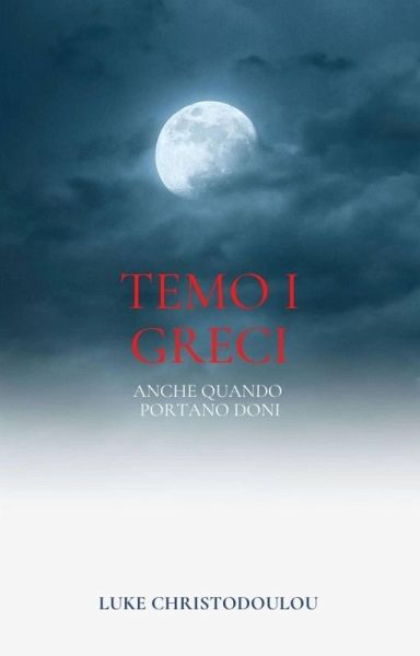 Temo i Greci anche quando portano doni (eBook, ePUB)