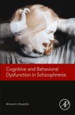Cognitive and Behavioral Dysfunction in Schizophrenia (eBook, ePUB)