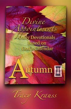 Cover Divine Appointments: Daily Devotionals Based on God's Calendar - Autumn (eBook, ePUB)