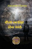 Gott verfügt über mich (eBook, ePUB)