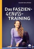 Das Faszien-Genuss-Training (eBook, ePUB)