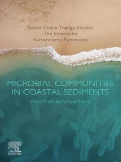 Microbial Communities in Coastal Sediments (eBook, ePUB) - Vincent, Salom Gnana Thanga; Jennerjahn, Tim C.; Ramasamy, Kumarasamy