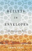 Bullets in Envelopes (eBook, ePUB)