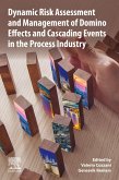 Dynamic Risk Assessment and Management of Domino Effects and Cascading Events in the Process Industry (eBook, ePUB)