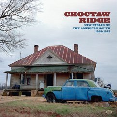 Choctaw Ridge-Fables Of The American South 1968-73 - Diverse