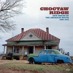 Choctaw Ridge-Fables Of The American South 1968-73 - Various Artists