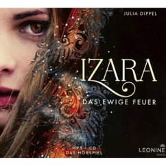 Das ewige Feuer / Izara Bd.1 (1 MP3-CD) - Dippel, Julia