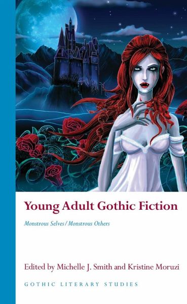 Young Adult Gothic Fiction (eBook, ePUB) Young Adult Gothic Fiction (eBook, ePUB)