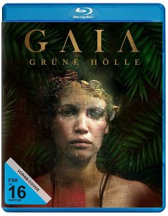 Gaia - Grüne Hölle