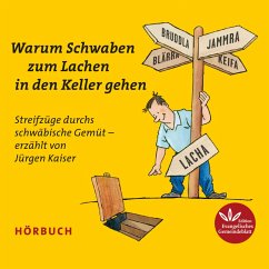 Warum Schwaben zum Lachen in den Keller gehen (MP3-Download) - Kaiser, Jürgen