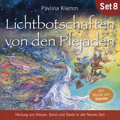 DIE KOSMISCHE HEILAPOTHEKE. Heilung von Körper, Geist und Seele in der Neuen Zeit: Lichtbotschaften von den Plejaden (Übungs-Set 8) (MP3-Download) - Klemm, Pavlina