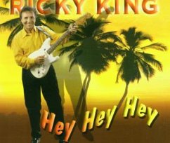 Hey, Hey, Hey - Ricky King