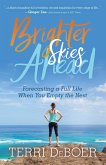 Brighter Skies Ahead (eBook, ePUB)
