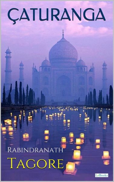 ÇATURANGA - Tagore (eBook, ePUB) ÇATURANGA - Tagore (eBook, ePUB)