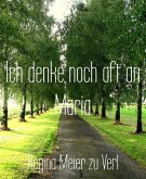 Ich denke noch oft an Maria (eBook, ePUB)