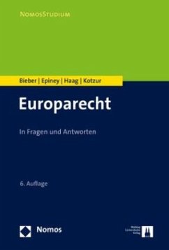 Europarecht - Bieber, Roland;Epiney, Astrid;Haag, Marcel