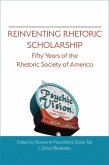 Reinventing Rhetoric Scholarship (eBook, ePUB)