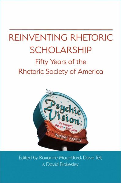 Reinventing Rhetoric Scholarship (eBook, ePUB) Reinventing Rhetoric Scholarship (eBook, ePUB)
