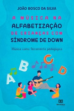 Cover A música na alfabetização de crianças com Síndrome de Down (eBook, ePUB)