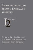 Professionalizing Second Language Writing (eBook, ePUB)