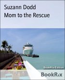 Mom to the Rescue (eBook, ePUB)