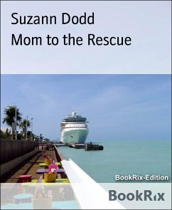 Mom to the Rescue (eBook, ePUB) - Dodd, Suzann