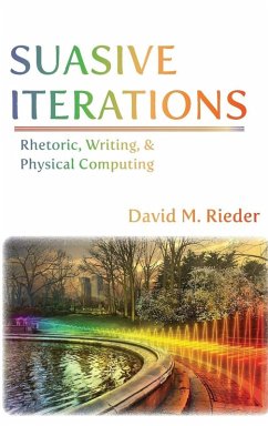 Suasive Iterations (eBook, ePUB) - Rieder, David M.