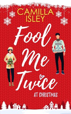 Fool Me Twice at Christmas (eBook, ePUB) - Isley, Camilla