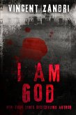 I Am God (A Short True Crime Thriller, #1) (eBook, ePUB)