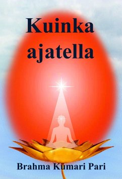 Kuinka ajatella (eBook, ePUB) - Pari, Brahma Kumari