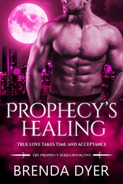 Prophecy's Healing (Prophecy Series, #5) (eBook, ePUB) Cover Prophecy's Healing (Prophecy Series, #5) (eBook, ePUB)