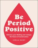 Be Period Positive (eBook, ePUB)