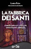 La Fabbrica dei Santi (eBook, ePUB)