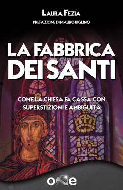 La Fabbrica dei Santi (eBook, ePUB) - Biglino, Mauro; Fezia, Laura