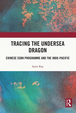 Tracing the Undersea Dragon (eBook, PDF) - Ray, Amit