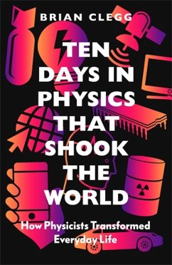 Ten Days in Physics that Shook the World (eBook, ePUB) - Clegg, Brian