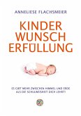Kinder Wunsch Erfüllung