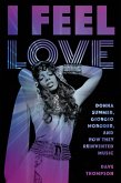 I Feel Love (eBook, ePUB)