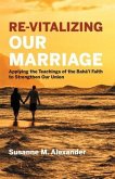 Re-Vitalizing Our Marriage (eBook, ePUB)