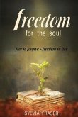 Freedom For The Soul (eBook, ePUB)