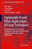 Explainable AI and Other Applications of Fuzzy Techniques