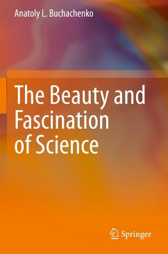 The Beauty and Fascination of Science - Buchachenko, Anatoly L.