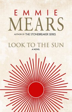 Look to the Sun (eBook, ePUB) - Mears, Emmie