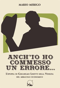 Anch'io ho commesso un errore (eBook, ePUB) - Merigo, Mario