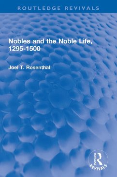 Cover Nobles and the Noble Life, 1295-1500 (eBook, PDF)
