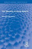 The Dilemma of Penal Reform (eBook, ePUB)