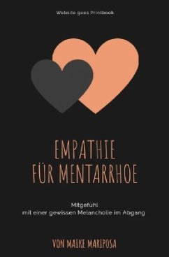 Empathie für Mentarrhoe - Mariposa, Maike