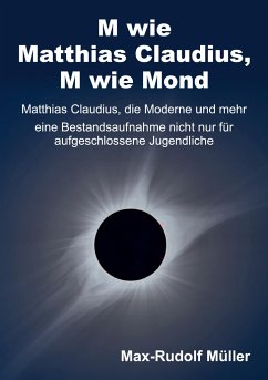 M wie Matthias Claudius, M wie Mond - Müller, Max-Rudolf
