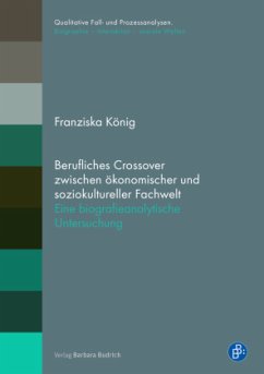 Berufliches Crossover zwischen ökonomischer und soziokultureller Fachwelt - König, Franziska